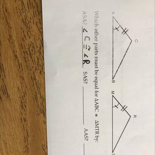 Which other parts must be equal for triangle ABC= triangle MTR by