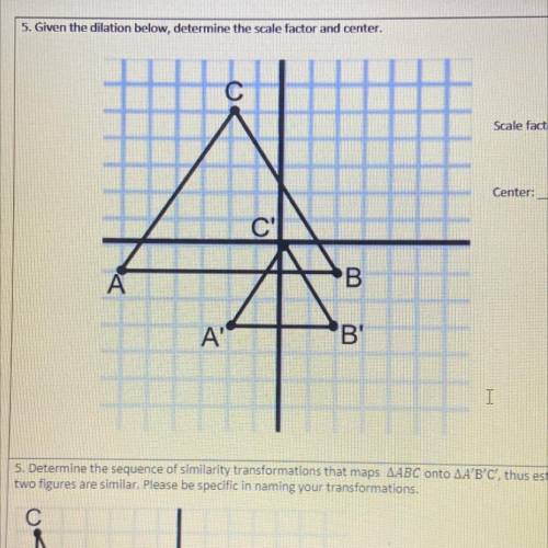 Give the dilation below, determine the scale factor and center.