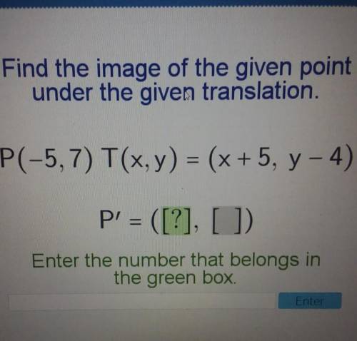 pls help will mark brainliest Find the image of the given point under the given translation. P(-5,