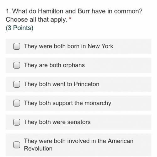 What do Hamilton and Burr have in common? Choose all that apply.