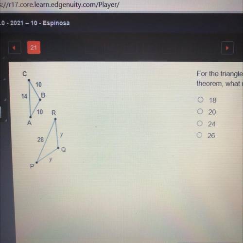 For the triangles to be similar by the SSS similarity
theorem, what must be the value of y?