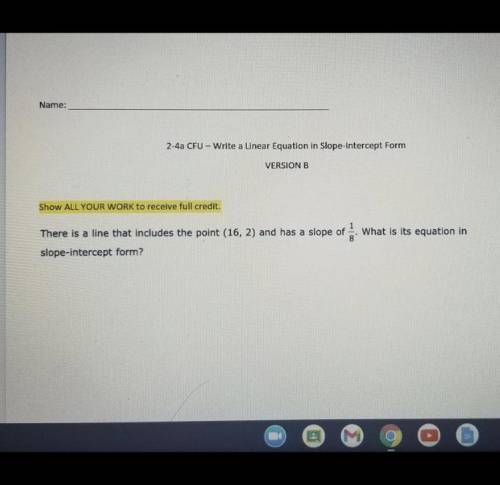 What is its equation 
slope-intercept form ?