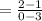 =\frac{2-1}{0-3}