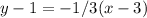 y-1=-1/3(x-3)