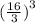 ( \frac{16}{3}  {)}^{3}