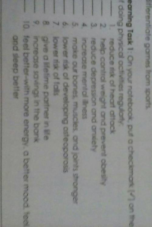 On your notebook, put a checkmark (√) on the health benefits of doing physical activities regulary​