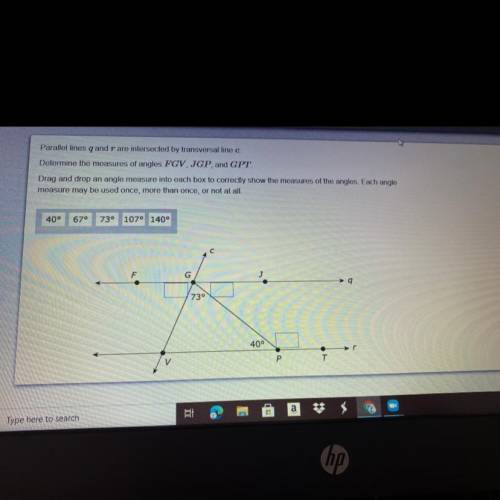 Parallel lines q and r are intersected by transversal line c.

Determine the measures of angles FG