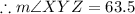 \therefore m\angle XYZ=63.5\degree