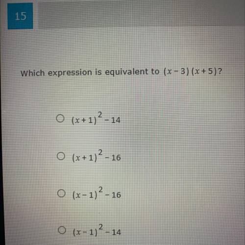 Which expression is equivalent to (x-3) (x + 5)?