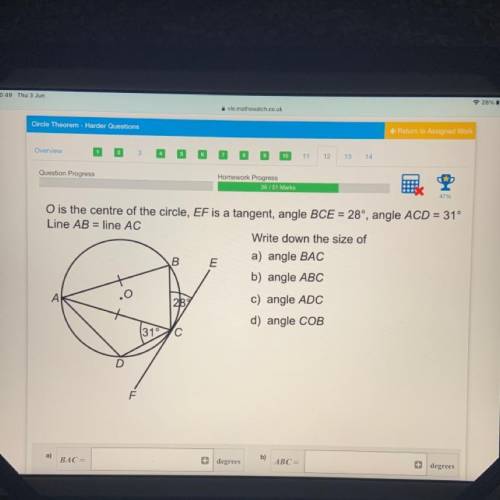 O is the centre of the circle, EF is a tangent, angle BCE = 28°, angle ACD = 31°

Line AB = line A