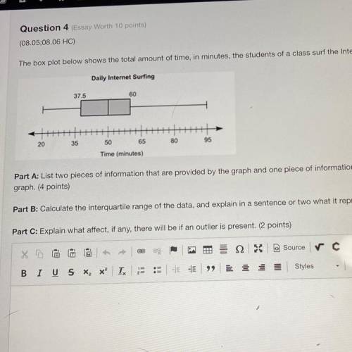 The box plot below shows the total amount of time, in minutes, the students of a class surf the Int