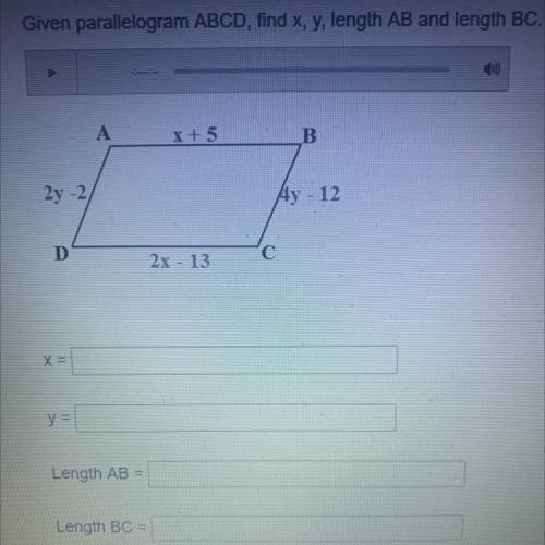 Given parallelogram ABCD, find x, y, length AB and Length BC.