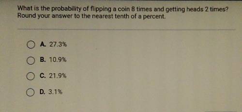What is the probability of flipping a coin 8 times and getting heads 2 times? Round your answer to