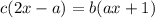 c(2x-a)=b(ax+1)