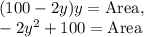 (100-2y)y=\text{Area},\\-2y^2+100=\text{Area}