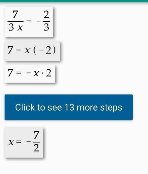 Clara solved the equation 
7
3
x = − 
2
3