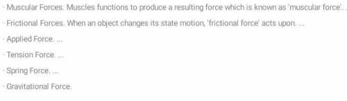 What are some of the main types of force? Explain.
