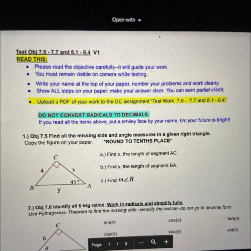 1.) Obj 7.5 Find all the missing side and angle measures in a given right triangle.

Copy the figu