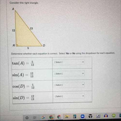 Consider this right triangle. Determine whether each equation is correct. Select yes or no using th