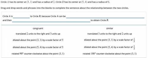 circle A has its center at ( 3,1)and a radius of 2 circle B has its center ( 5,4 )and has a radius