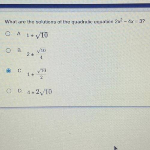 ANSWER ASAP
What are the solutions of the quadratic equation 2x2 - 4x = 3?