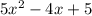 5x^{2}  -4x +5