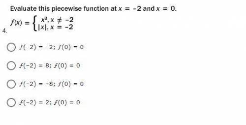 Evaluate this piecewise function at x= -2 and x=0.