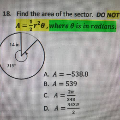 LO

A = *r?e,where is in radians.
BIS
A. A = -538.8
B. A = 539
2
C. A=
343
343 TC
D. A=
2