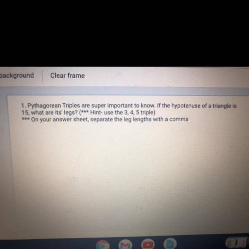 Pythagorean triples are super important to know. If the hypotenuse of a triangle is 15, what are it