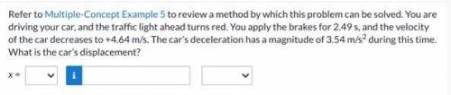 Refer to Multiple-Concept Example 5 to review a method by which this problem can be solved. You are