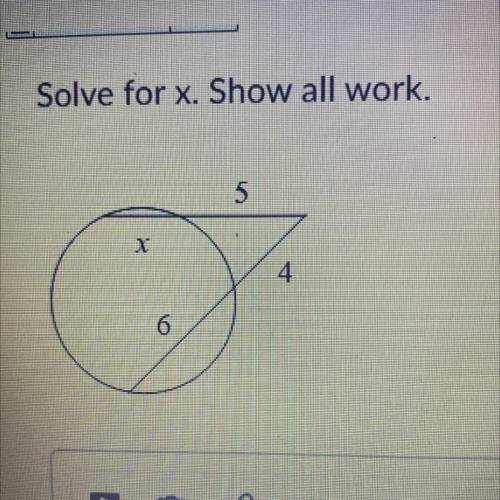 Solve for x. Show all work.