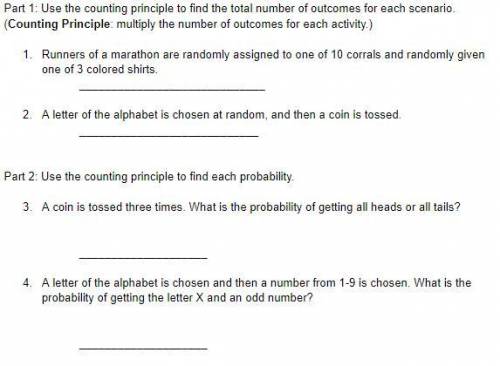 PLEASE HELP WILL GIVE BRAINLIEST

Part 1: Use the counting principle to find the total number of o