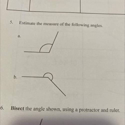 Estimate the measure of the following angles