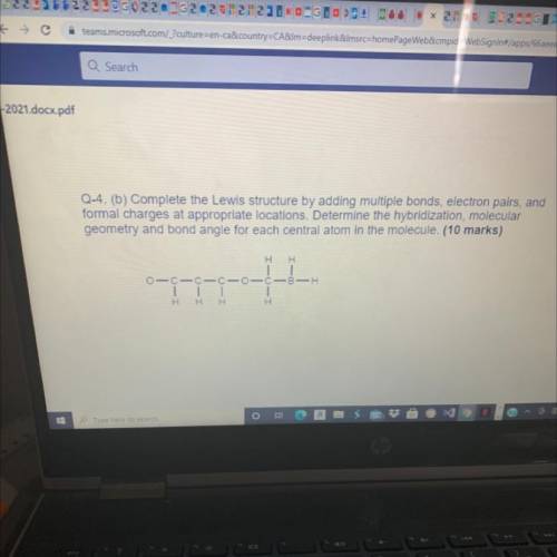 Q-4. (b) Complete the Lewis structure by adding multiple bonds, electron pairs, and

formal charge