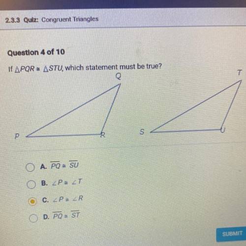 HELPPP!!! ILL GIVE YOU THE BRAINLIEST IF YOU ANSWER LESS THAN 5 MINS. If APQR - ASTU, which stateme