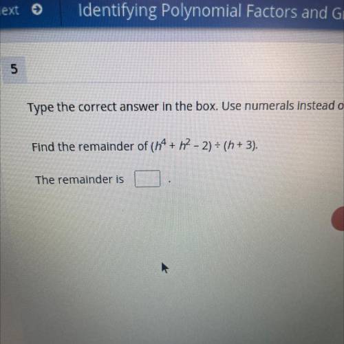 I need help finding the remainder for this question