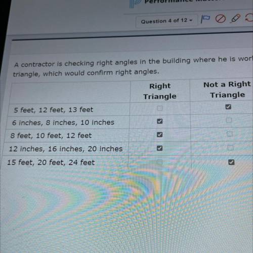 PLEASE HELP WILL GIVE BRAINLIEST ANSWER!! A contractor is checking right angles in the building whe