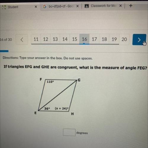 Directions: Type your answer in the box. Do not use spaces.

If triangles EFG and GHE are congruen