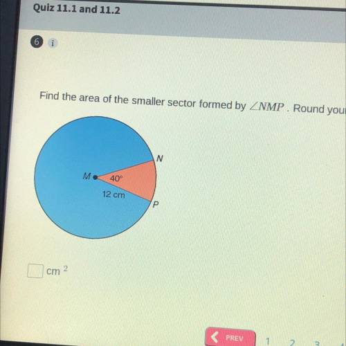 Find the area of the smaller sector formed by ZNMP Round your answer to the nearest hundredth.

N