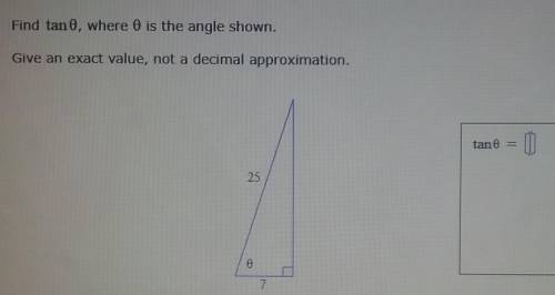 Find tan 0, where is the angle shown. Give an exact value, not a decimal approximation. (PLZ HELP D