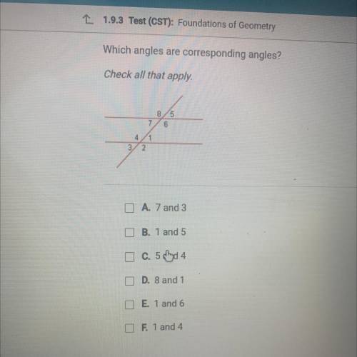 Which angels are corresponding angles? Check all that apply