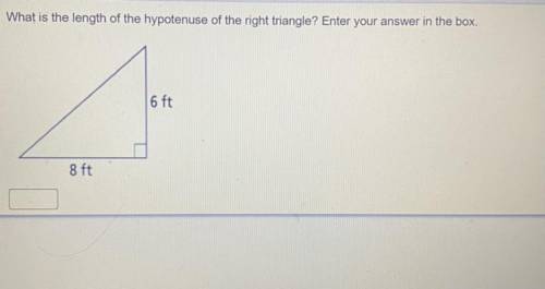 What is the length of the hypotenuse of the right triangle?