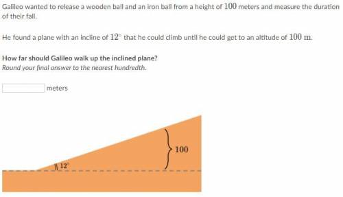 How far should Galileo walk up the inclined plane?