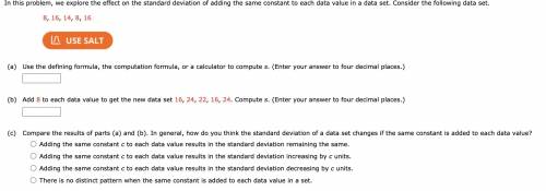 In this problem, we explore the effect on the standard deviation of adding the same constant to eac