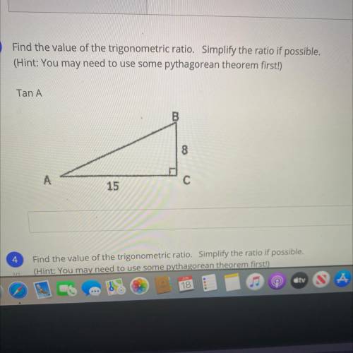 Find the value of the trigonometric ratio. Simplify the ratio if possible.

(Hint: You may need to