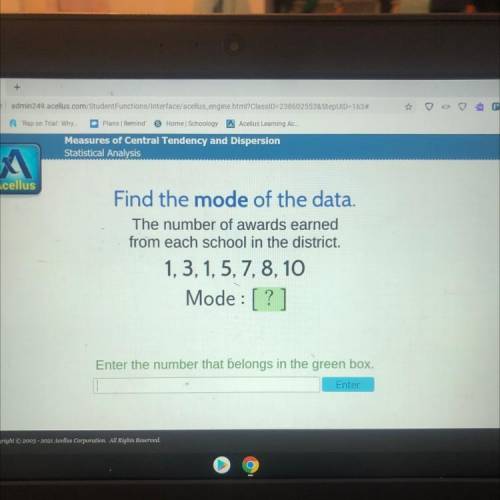 Find the mode of the data.

The number of awards earned
from each school in the district.
1, 3, 1,