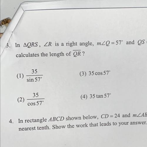 In Triangle QRS, Angle R is a right angle, m angle Q = 57° and QS = 35. Which of the following expr