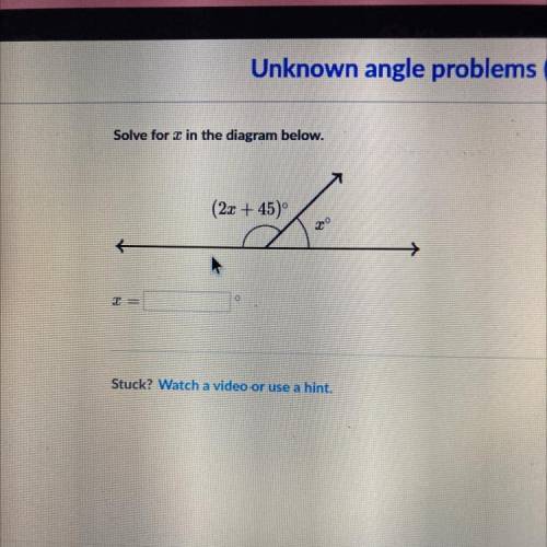 Solve for in the diagram below.
(2x + 45°
7
RO
7 -