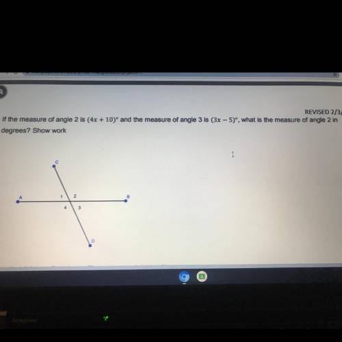 If the measure of angle 2 Is (4x+10)degrees and the measure of angle 3 is (3x-5)degrees, what is th