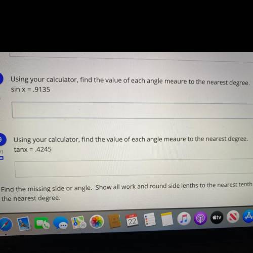 Using your calculator find the value of each angle measure to the nearest degree

sin x = .9135
ta